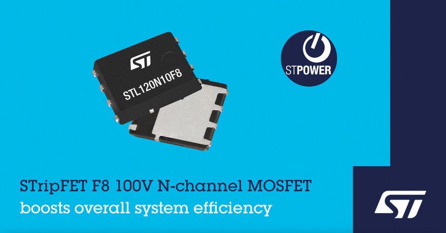 STMICROELECTRONICS' NEW MOSFET BOOSTS OVERALL SYSTEM EFFICIENCY